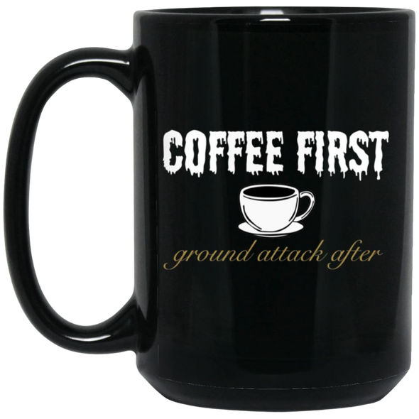 Coffee First Ground Attack After 15 oz. Black Mug